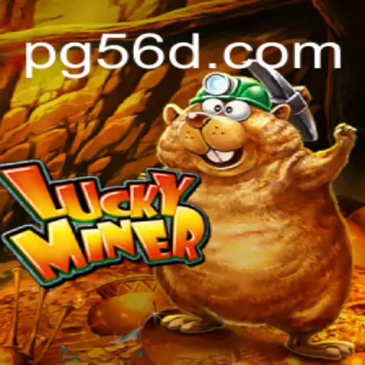 LuckyMiner: Exploring the Thrilling World of 56d.COM Oficial Slots Brasil #1