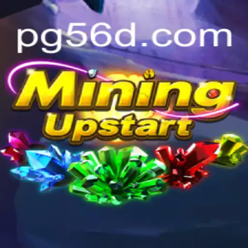Exploring MiningUpstart: The Rise of 56d.COM Oficial Slots Brasil #1