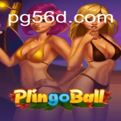 Discovering Plingoball: A Fresh Take on Gaming with 56d.COM Oficial Slots Brasil #1